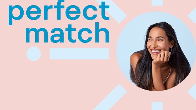 Meet your perfect match.