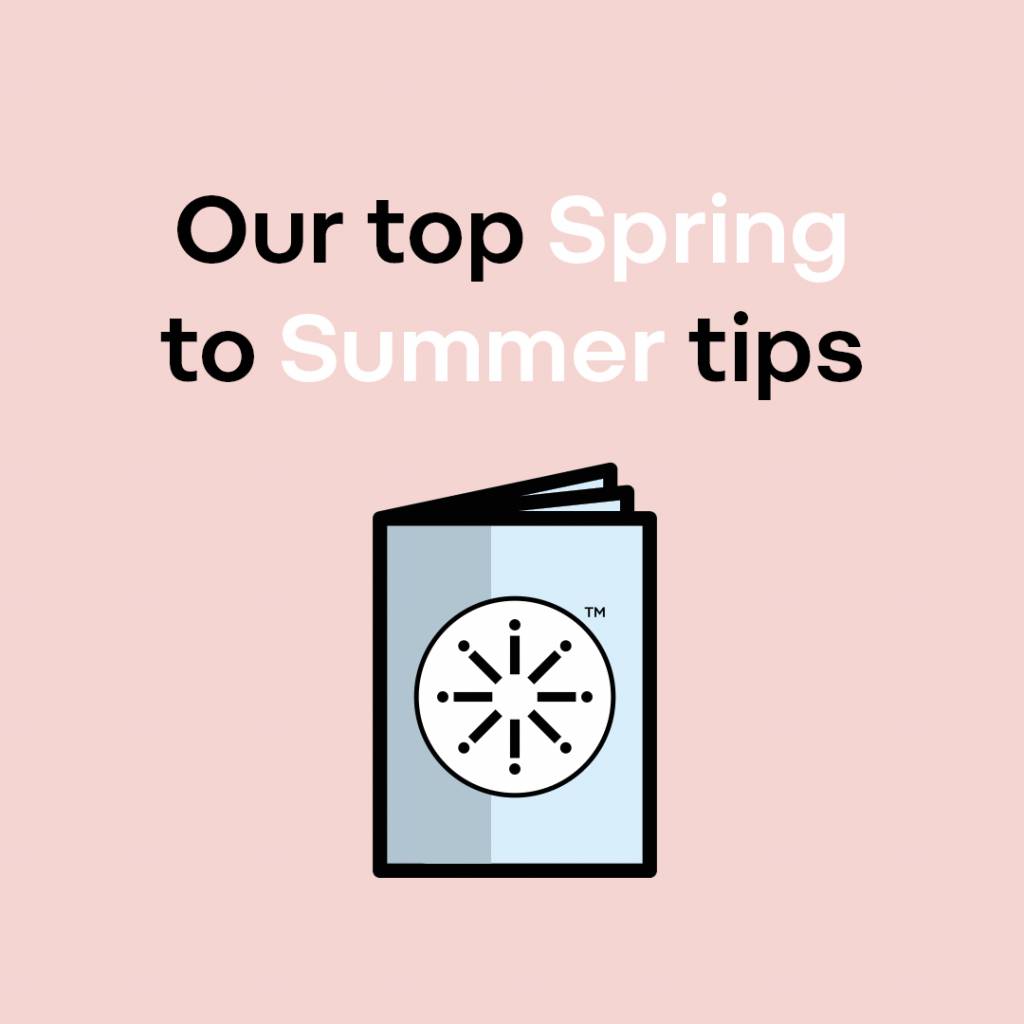 Top spring to summer tips